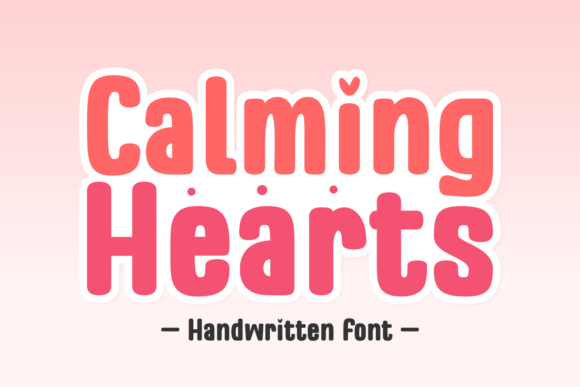 Calming Hearts: A Friendly Font for Your Brand's Visuals