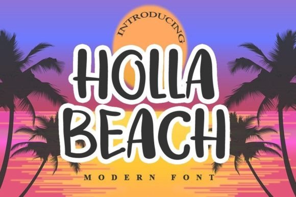 Discover Holla Beach: A Fresh and Beautiful Font for Creative Projects