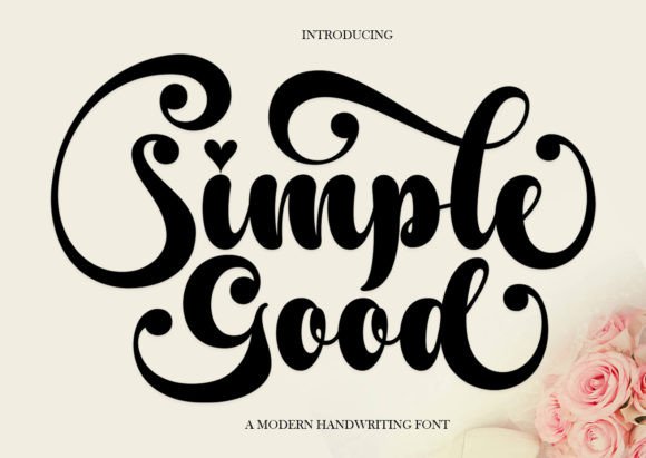 Simple Good: A Handwritten Font for Editorial Charm